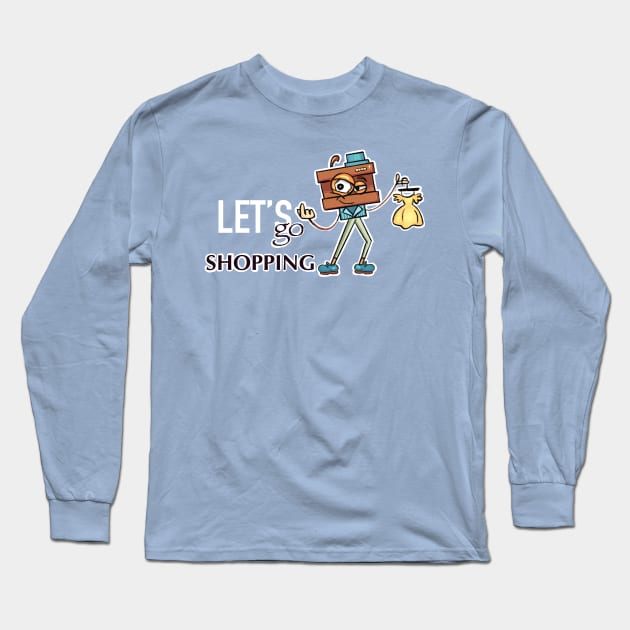 Let's go shopping! Long Sleeve T-Shirt by JulietFrost